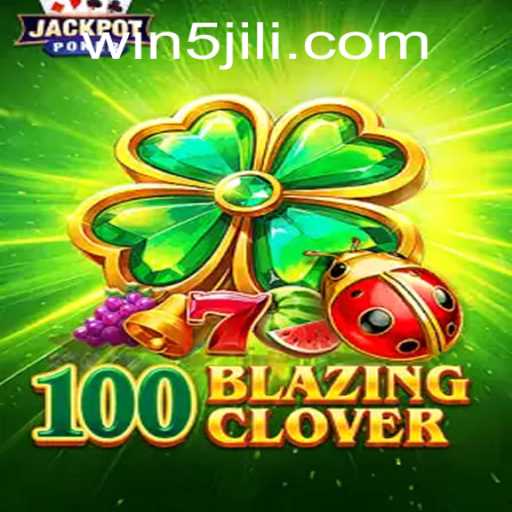 Discover the Thrills of 100BlazingClover in the Exciting World of 5JILI.COM