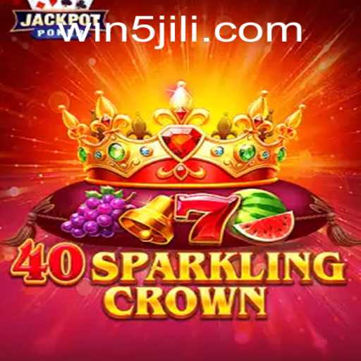 40SparklingCrown: A Dazzling New Game with 5JILI.COM