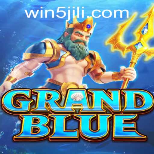 Exploring the Universe of GRANDBLUE and the Role of 5JILI.COM